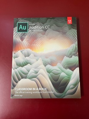 Adobe Audition CC Classroom in a Book PB