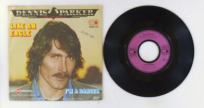 7'' Single Vinyl -  Dennis Parker   Like An Eagle - S10337 K70