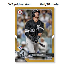 NICKY DELMONICO White Sox RC #83 Gold Version #ed/10 made 2018 Topps Bowman 5x7