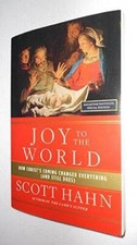 Joy to the World - Paperback By Scott Hahn - VERY GOOD