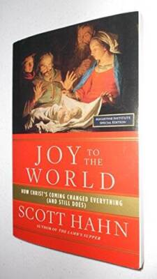 Joy to the World - Paperback By Scott Hahn - VERY GOOD