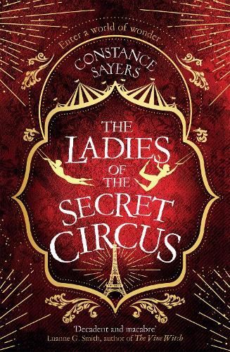 The Ladies of the Secret Circus: ente, Constance Sayers, New, Pa