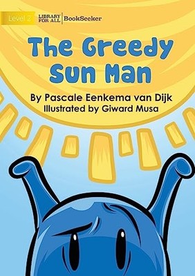 Greedy Sun Man -  NEW Pascale Eenkema 2022