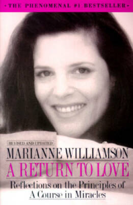 A Return to Love: Reflections on the Principles of a Course in Miracles - GOOD