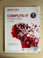 Hodder Education Compute-IT: Student's Book 1 - Computing for KS3 (2014)