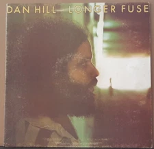 DAN HILL - LONGER FUSE 1977 INTERFUSION L 36447 PROMO AUS LP