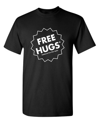 Free but Additional Fee May Apply Super Soft Ring Spun Novelty Funny T Shirt