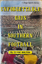 Bear Bryant & Others Unforgettable Days in Southern Football Signed Book (JSA)