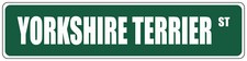 Green Aluminum Weatherproof Road Street Signs Yorkshire Terrier Home Decor Wall