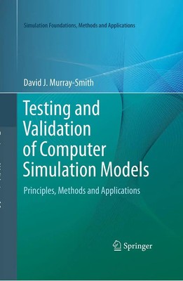 Testing and Validation of Computer Simulation Models David J. Murray-Smith Buch
