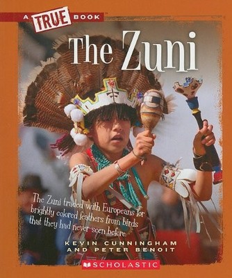 THE ZUNI (TRUE BOOKS) By Kevin Cunningham & Peter Benoit *Excellent Condition*
