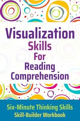 Visualization Skills for Reading Comprehension (Six-Minu... by Toole PhD, Janine
