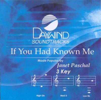 If You Had Known Me - Janet Paschal - Accompaniment Track
