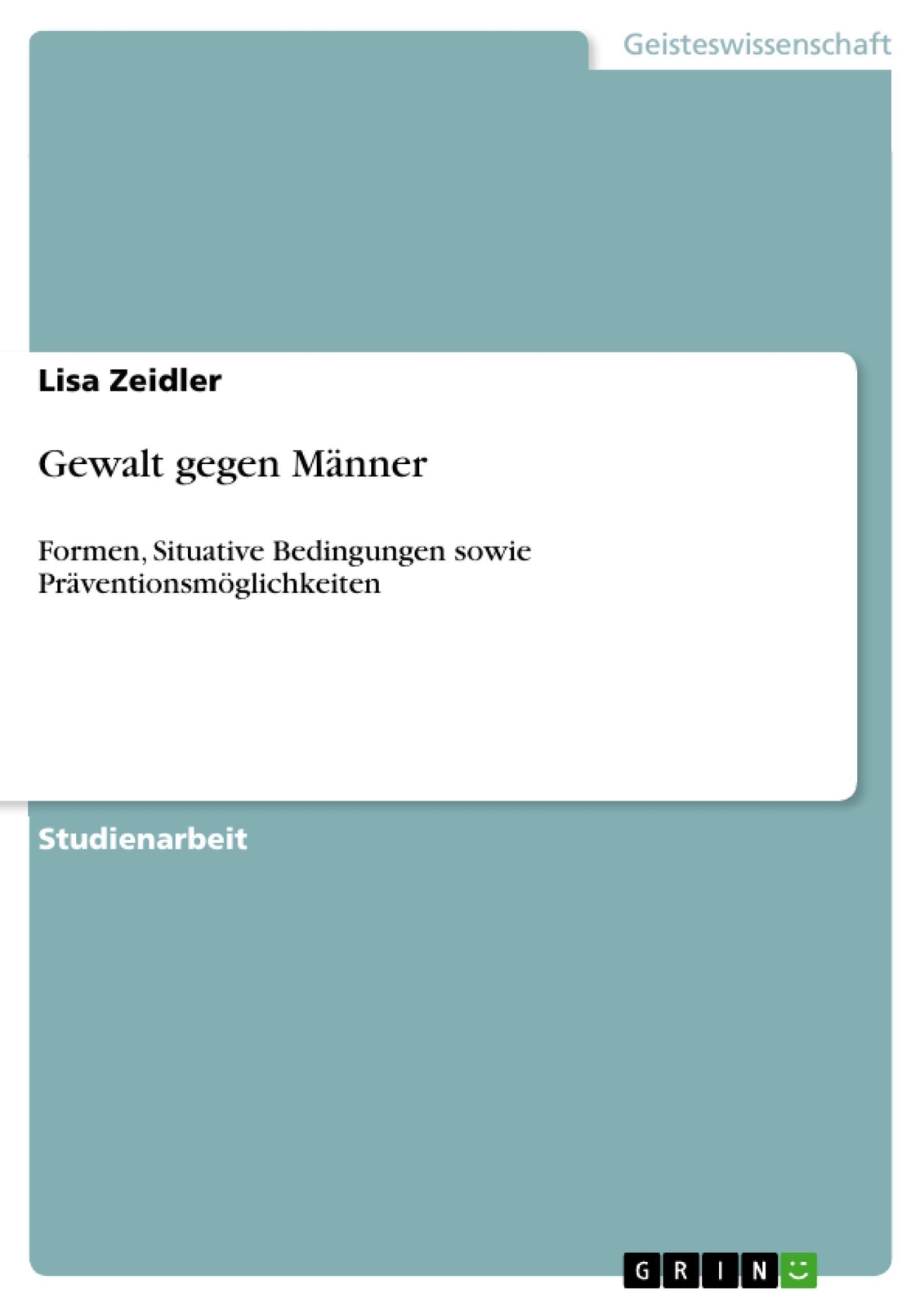 Thumbnail - Gewalt Gegen Männer Formen, Situative Bedingungen Sowie