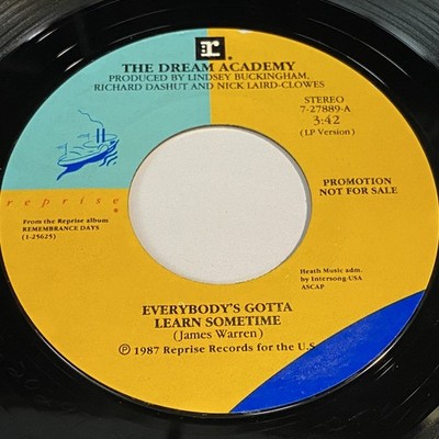 The Dream Academy: Everybody's Gotta Learn Sometime / (Same) 45 - Reprise