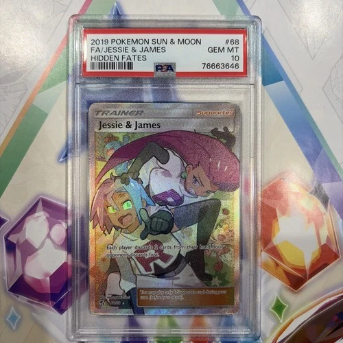 PSA 10 2019 Jessie & James #68 Hidden Fates FA Trainer Pokémon GEM MINT