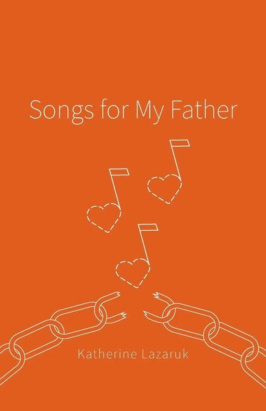 Songs For My Father | Katherine Lazaruk | Taschenbuch | Kartoniert / Broschiert-image