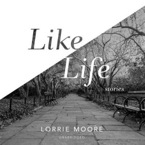 Like Life Stories [Audio] by Lorrie Moore eBay