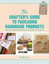 Crafters Guide to Packaging Handmade Products - Paperback - GOOD
