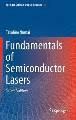 Fundamentals of Semiconductor Lasers by Takahiro Numai (English) Hardcover Book
