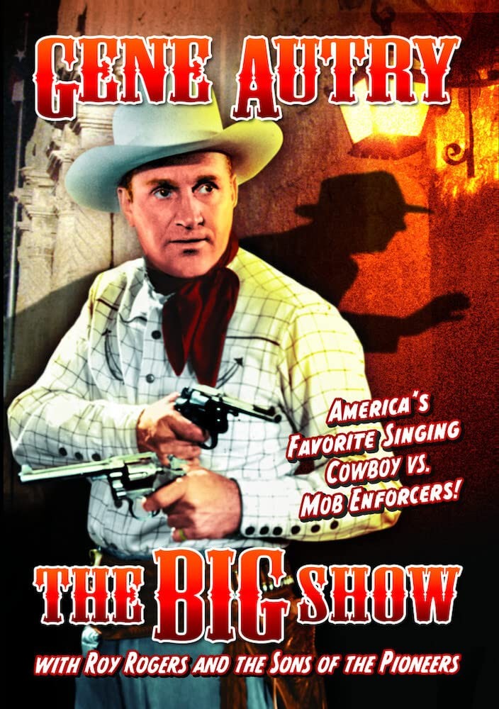 The Big Show (DVD) Gene Autry Max Terhune Smiley Burnette