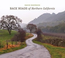 BACK ROADS OF NORTHERN CALIFORNIA By David Skernick - Hardcover *Mint Condition*