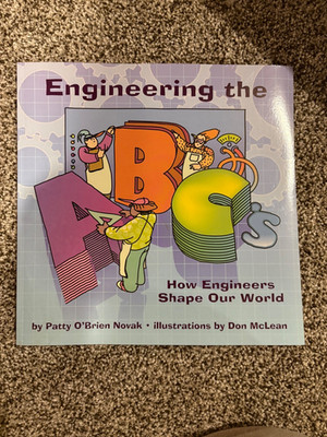 Engineering the ABCs vintage book, how engineers shape the world, by patty obrie