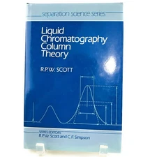Liquid Chromatography Column Theory By Scott, Raymond P. W. Raym