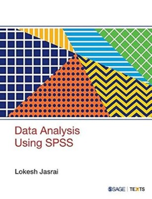 New Data Analysis Using SPSS by Lokesh Jasrai 1st ED
