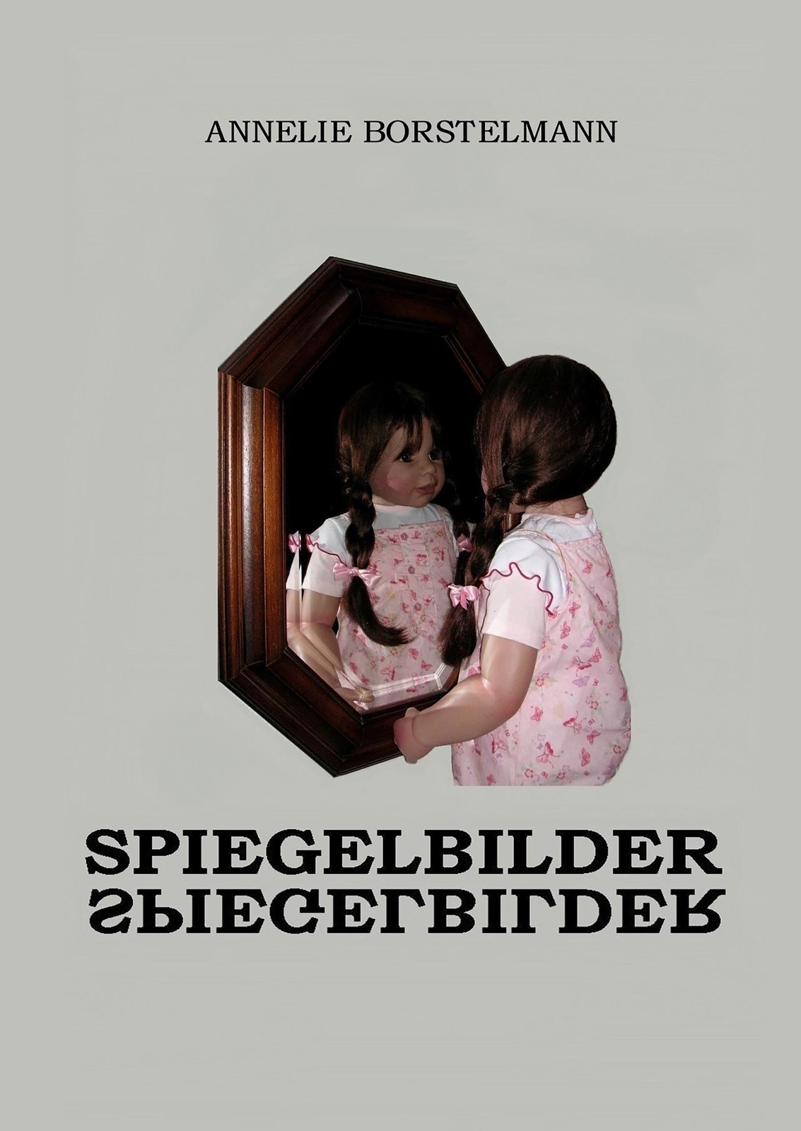 Thumbnail - Spiegelbilder - Annelie Borstelmann - 9783751922654