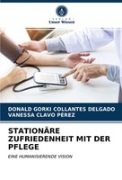 StationÄRe Zufriedenheit MIT DER Pflege Eine Humanisierende Vision Taschenbuch