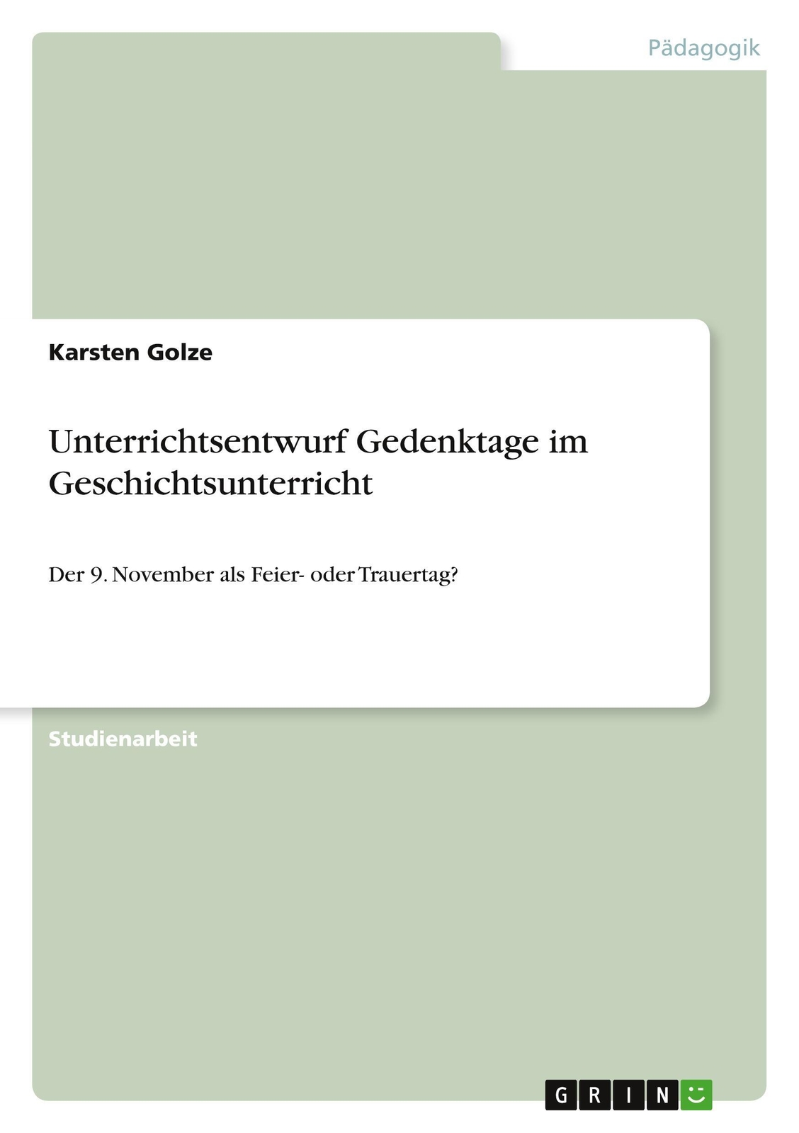 Thumbnail - Unterrichtsentwurf Gedenktage Geschichtsunterricht | Karsten Golze |