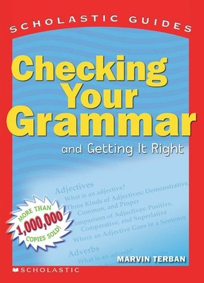 Scholastic Guide: Checking Your Grammar - paperback Terban, Marvin|Spacek, P...