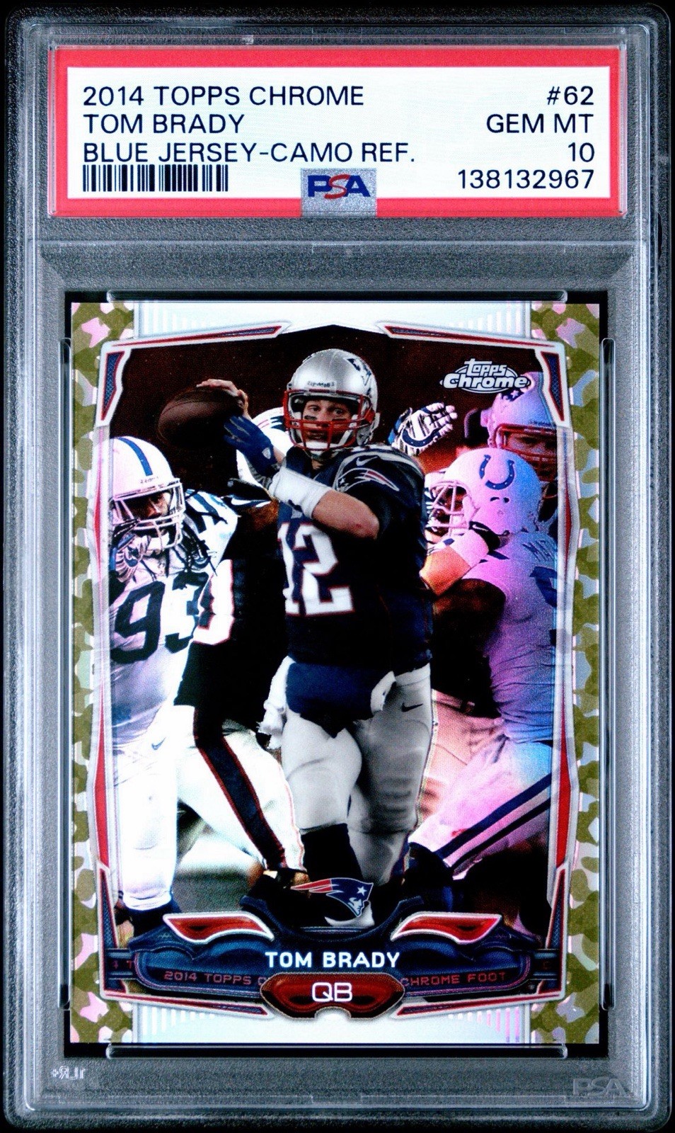2014 Topps Chrome Tom Brady Camo Refractor /499 PSA 10 GEM MINT