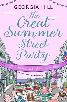 The Great Summer Street Party Part 3: Blue Skies and Blackberry Pies by Georgia 