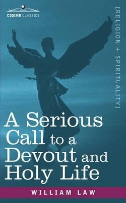 William Law A Serious Call to a Devout and Holy Life (Taschenbuch)