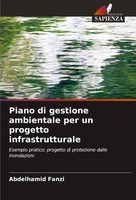 Piano Di Gestione Ambientale Per Un Progetto Infrastrutturale Abdelhamid Fanzi