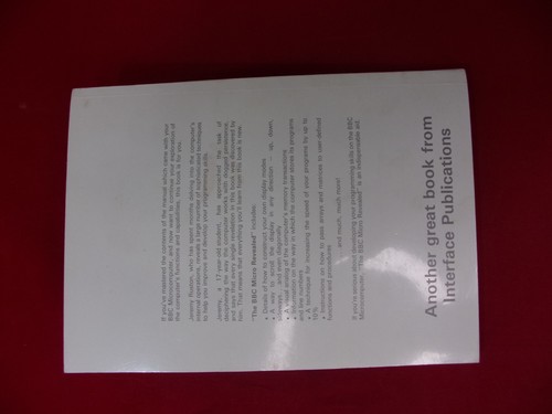 The BBC Micro Revealed Manual Acorn BBC B, Master etc. By Jeremy Ruston - Picture 3 of 6