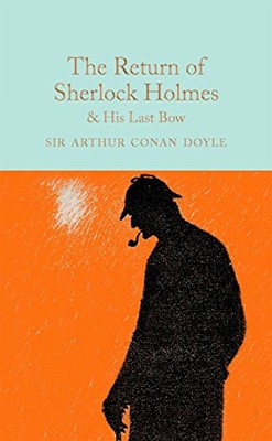 Sir Arthur Conan Doy - Return of Sherlock Holmes  His Last Bow - New  - X555z