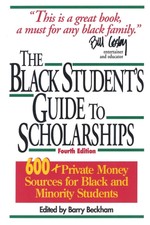 The Black Students Guide to Scholarships, Rev...