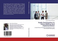 Public Participation In Policy-Making And Implementation Reuben Sebenzile Masang