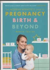 Pregnancy Birth & Beyond Louise Marie Modern Midwife's Guide Paperback Book 2020