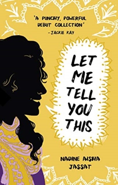Let Me Tell You This by Nadine Aisha Jassat (PB 2019) - Image 4