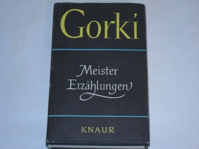 Gorki, Maxim:Meister-Erzählungen.