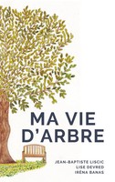 Ma Vie D'arbre | Jean-Baptiste Liscic | Taschenbuch | FranzöSisch | 2024