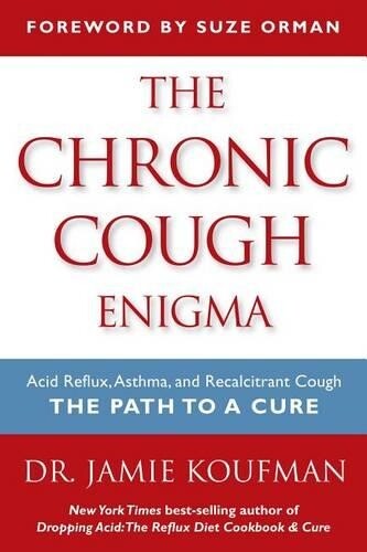 Jamie A Koufman The Chronic Cough Enigma (Tascabile)