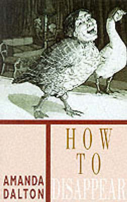 How to Disappear by Amanda Dalton (Paperback, 1999) for sale online | eBay