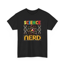 Science Shirt  Funny Science Nerd T-Shirt  Chemistry Physics tee