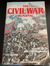 The Civil War Almanac (1987, Trade Paperback, Reprint)