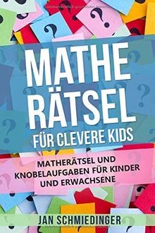 MATHE RÄTSEL FÜR CLEVERE KIDS: MATHERÄTSEL UND KNOB... | Buch | Zustand sehr gut